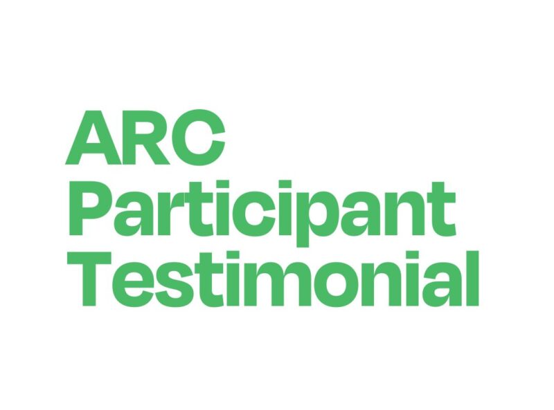 ARC Participant Testimonial